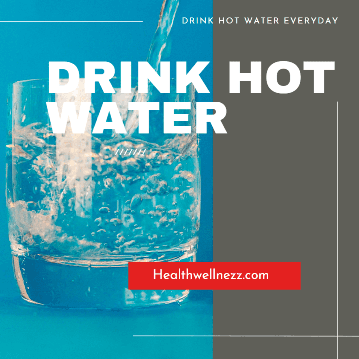 Benifits of Drinking Hot water 