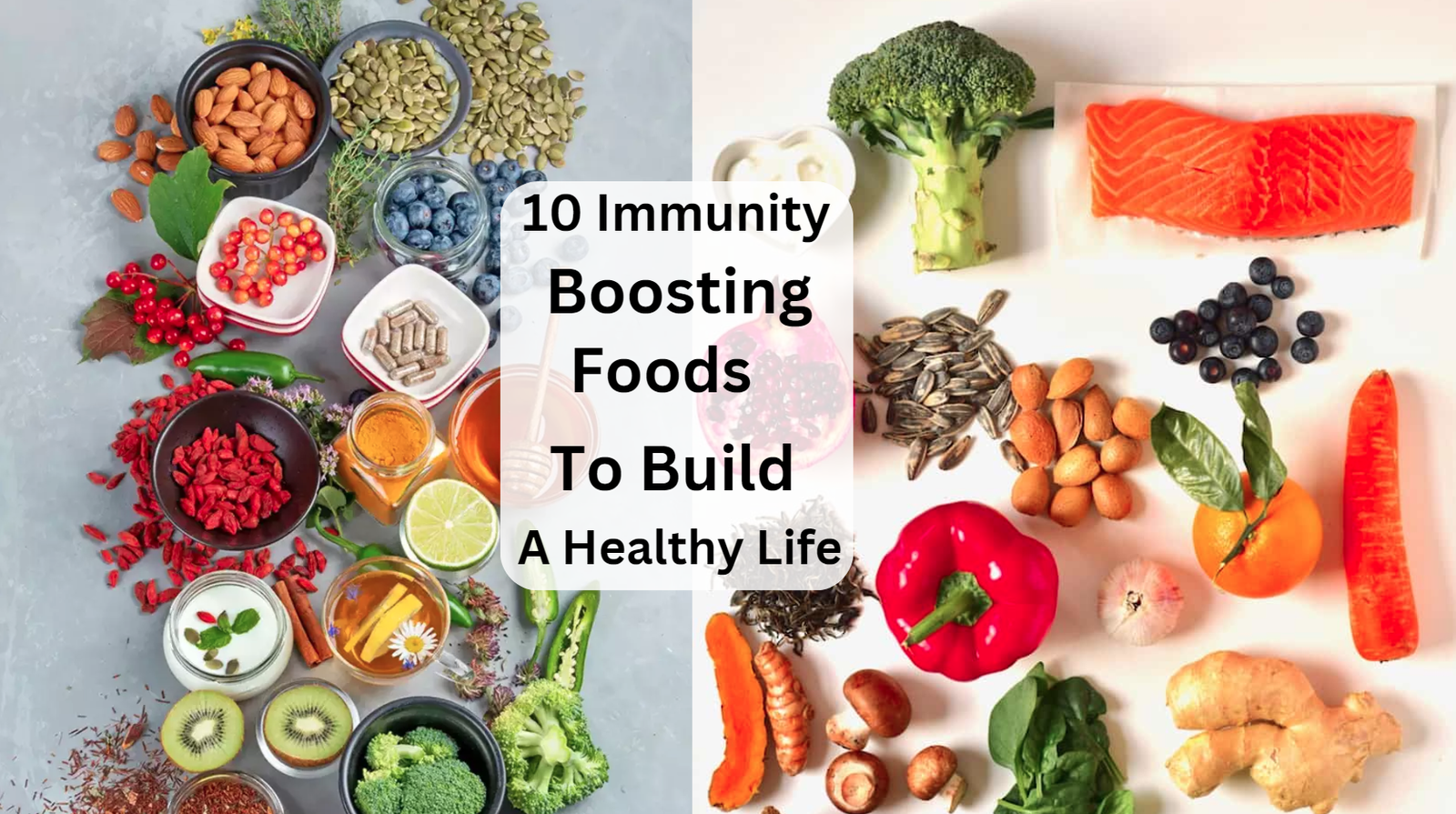 10 Immunity Boosting Foods To Build A Healthy Life