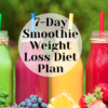 7-Day Smoothie Weight Loss Diet Plan