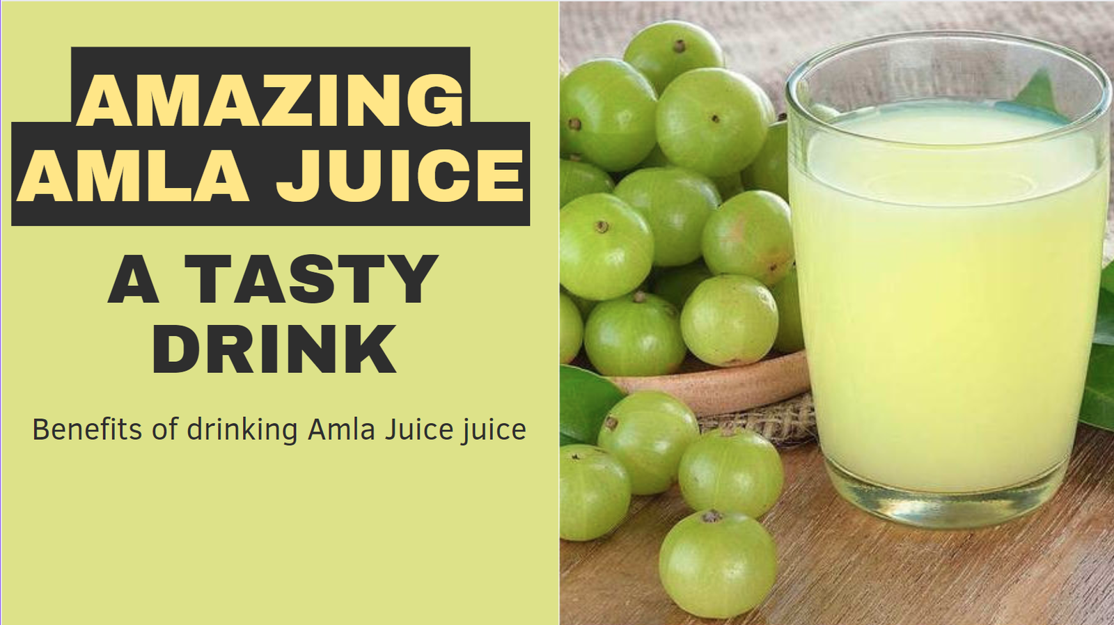 The Amazing Amla Juice A Tasty Drink That's Super Good for You