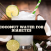 Choosing the Best Coconut Water for Diabetes